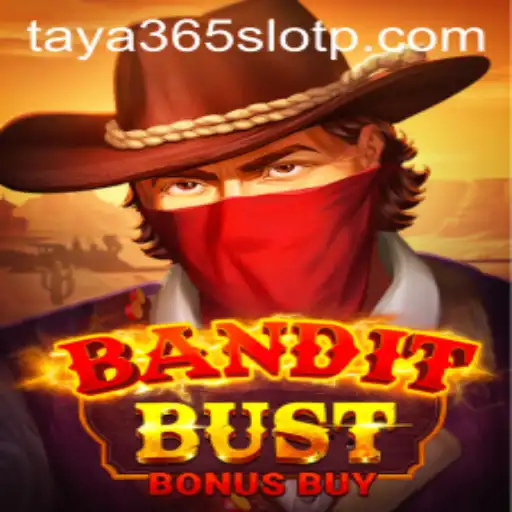 BanditBustBonusBuy: A Deep Dive into the Exciting World of Taya365 Slot Gaming