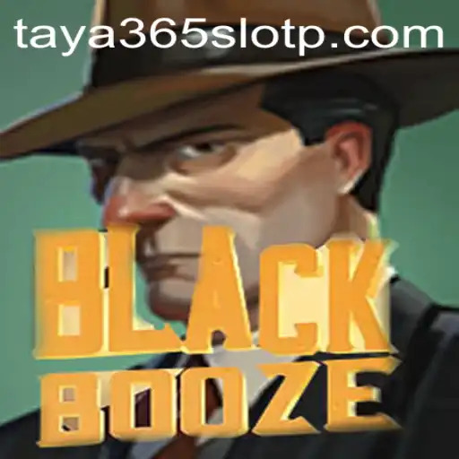 Unveiling the Enigma of BlackBooze: An Intriguing Adventure in Taya365 Slot