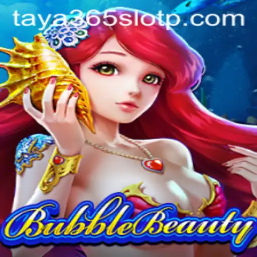 BubbleBeauty: Dive into a World of Vibrant Gameplay with Taya365 Slot