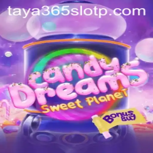 Exploring CandyDreamsSweetPlanet: A Delectable Gaming Experience with Taya365 Slot