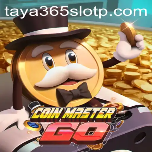 Exploring the Exciting World of CoinMasterGO and the Phenomenon of taya365 Slot