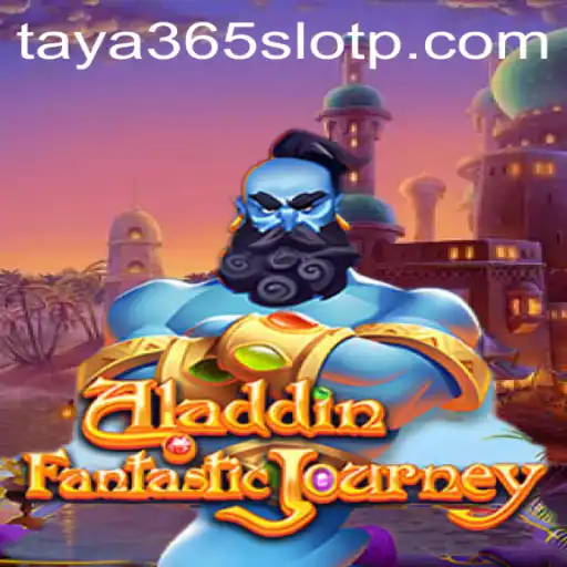 Aladdin Game and Taya365 Slot: A Magical Adventure