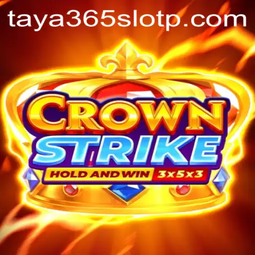 Exploring the Adventure of Crownstrike and Its Connection to Taya365 Slot