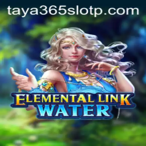 Dive Into Adventure with ElementalLinkWater: Experience the Magic of Taya365 Slot