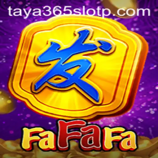 Exploring the Thrills of FaFaFa Slot Game on Taya365