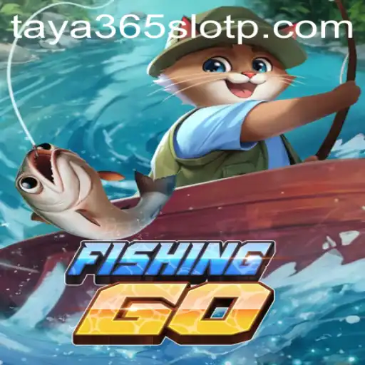 Exploring FishingGO and the Exciting World of Taya365 Slot