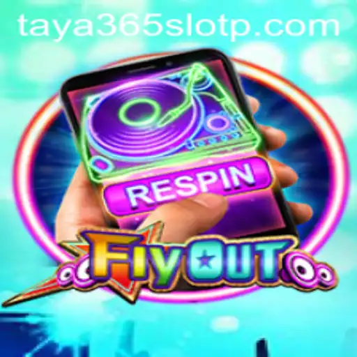 FlyOut: An Engaging Adventure in the World of Taya365 Slots
