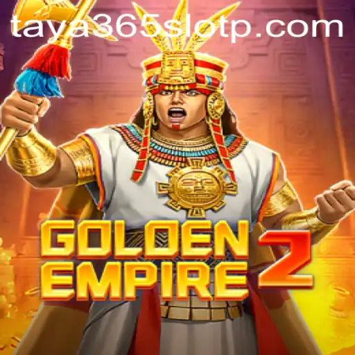 Exploring the Excitement of GoldenEmpire2 and taya365 Slot