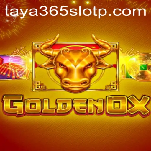 Exploring the Excitement of GoldenOx: A Dive into Taya365 Slot