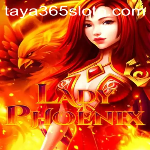 Discover the Magic of LadyPhoenix in Taya365 Slot