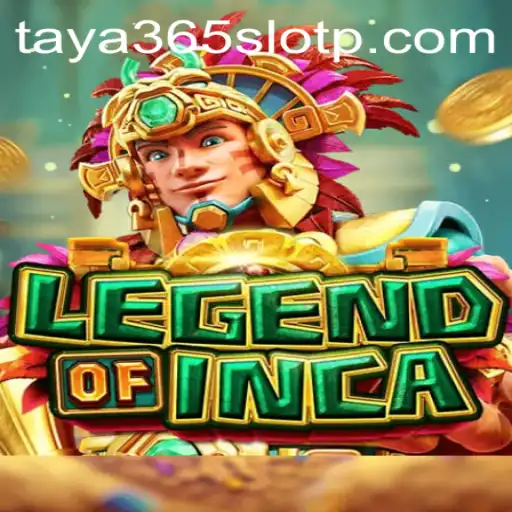 Exploring the Exciting World of LegendofInca with Taya365 Slot