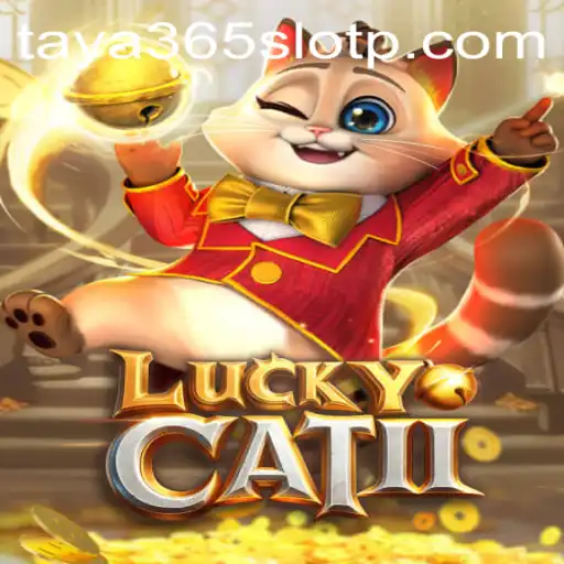 Exploring the Thrilling Adventure of LuckyCatII and Taya365 Slot