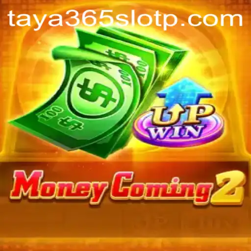 Discover MoneyComing2: An In-Depth Look at the Taya365 Slot Game
