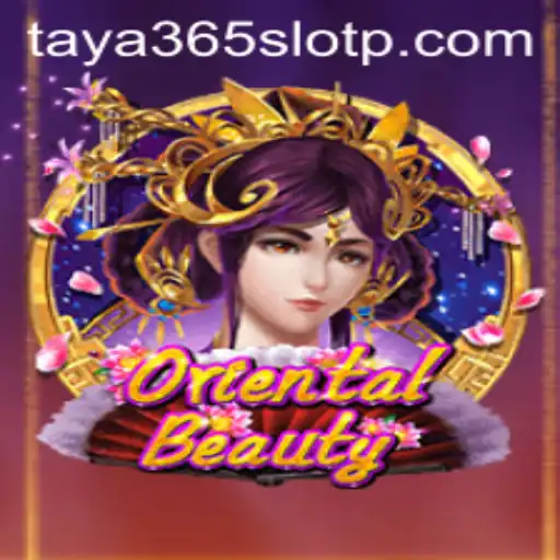 Exploring the World of OrientalBeauty: A Guide to Taya365 Slot