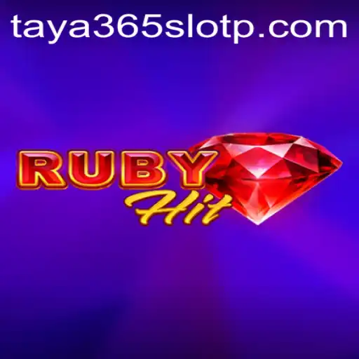 Exploring RubyHit: The Ultimate Gaming Experience with Taya365 Slot