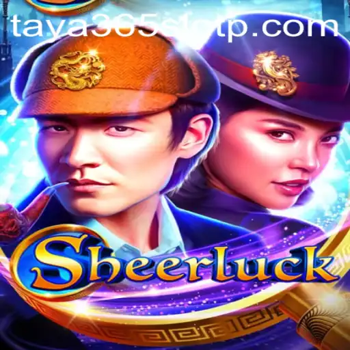 Discover the Thrilling World of Sheerluck: An Adventure with Taya365 Slot