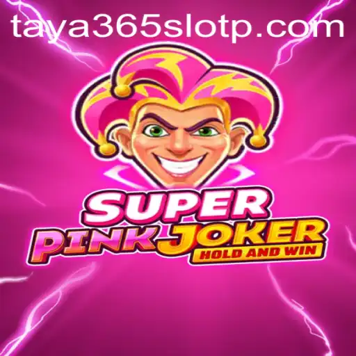 Exploring the Exciting World of SuperPinkJoker and taya365 Slot