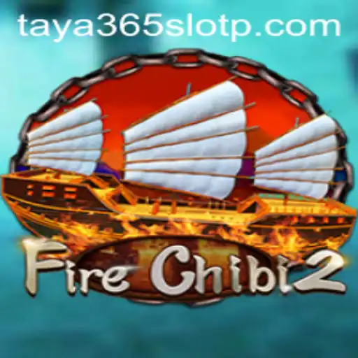 Exploring FireChibi2: An Engaging Adventure with Taya365 Slot Features