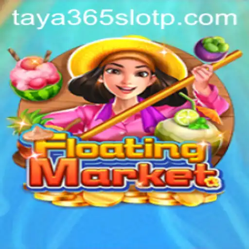 FloatingMarket: The Enchanting World of Taya365 Slot
