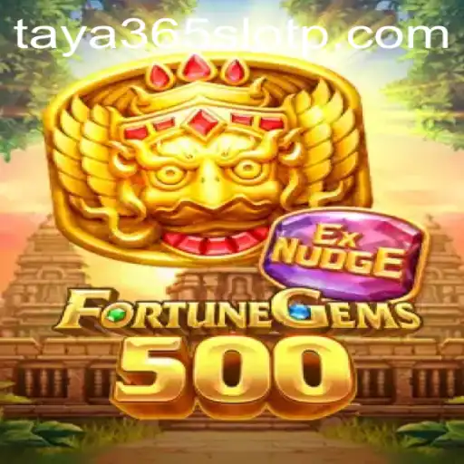 Exploring the Exciting World of FortuneGems500 and Taya365 Slot