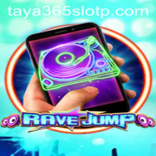 Discovering RaveJumpmobile: The Thrilling World of Taya365 Slot Gaming
