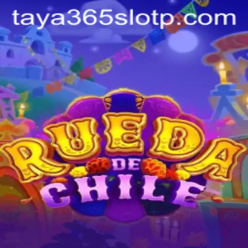 RuedaDeChile: A Comprehensive Guide to the Thrilling Game and its Connection to Taya365 Slot