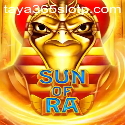 Experience the Thrills of SunofRa with Taya365 Slot