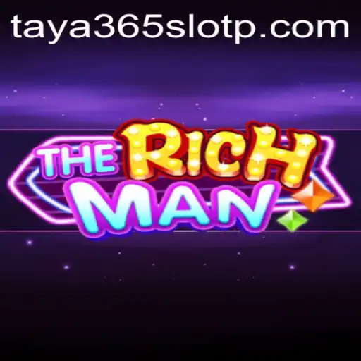 Discovering the World of TheRichMan and taya365 Slot